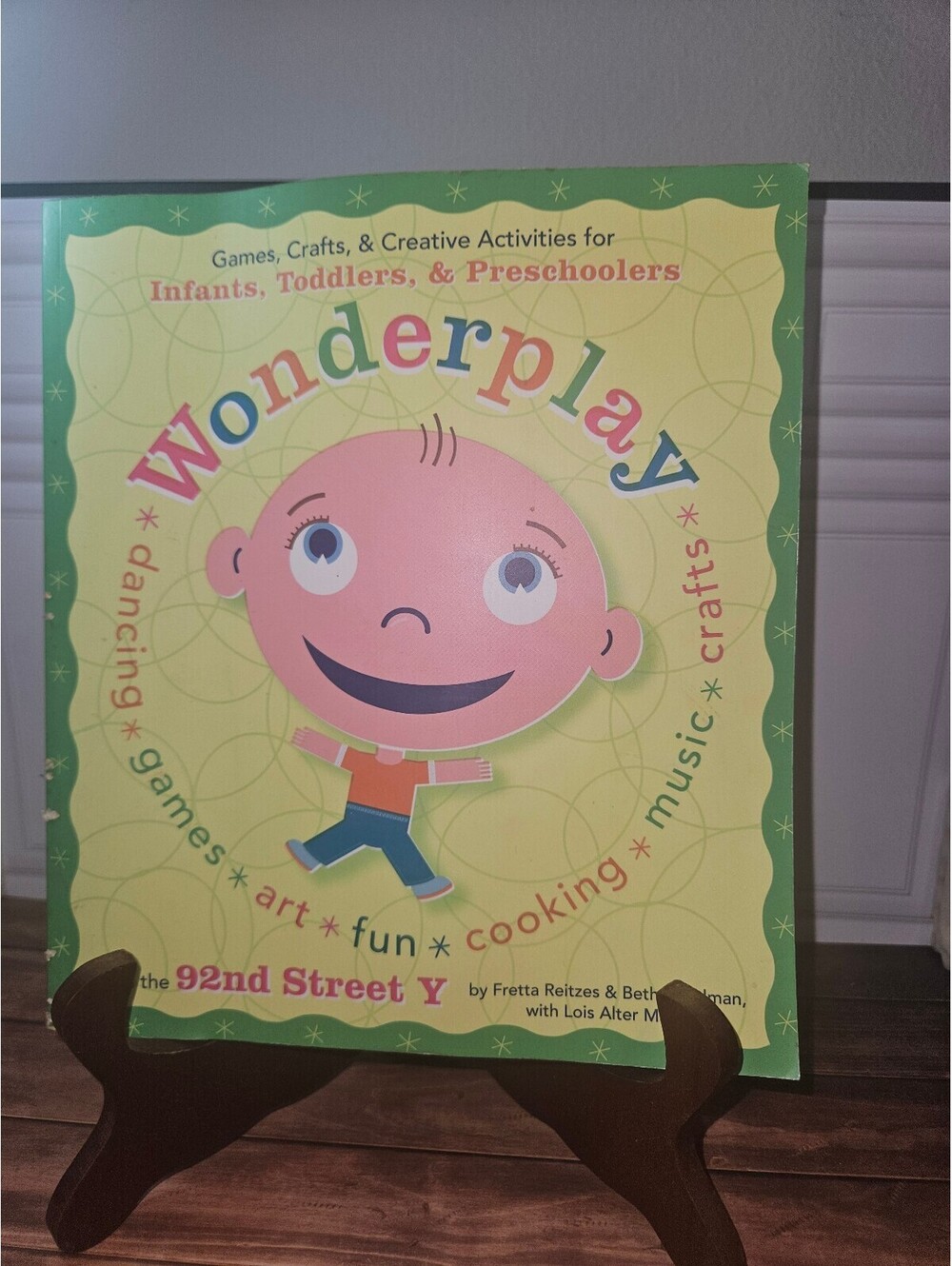 Wonderplay: Games, Crafts, & Creative Activities for Infants, Toddlers, & Presch